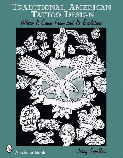 Jerry Swallow : Traditional american tattoo design - where it came from and its evolution