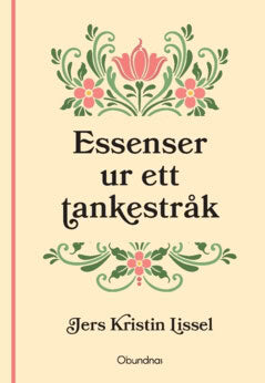 Jers Kristin Lissel : Essenser ur ett tankestråk
