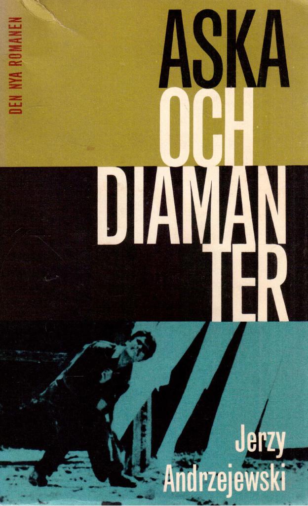 Jerzy Andrzejewski : Aska och diamanter