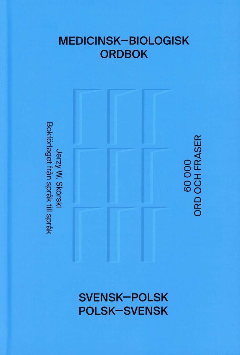 Jerzy W. Skórski : Medicinsk-biologisk ordbok : svensk-polsk / polsk-svensk