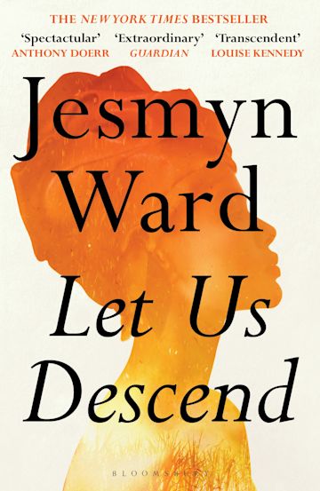 Jesmyn Ward : Let Us Descend
