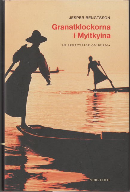 JESPER. BENGTSSON : Granatklockorna i Myitkyina