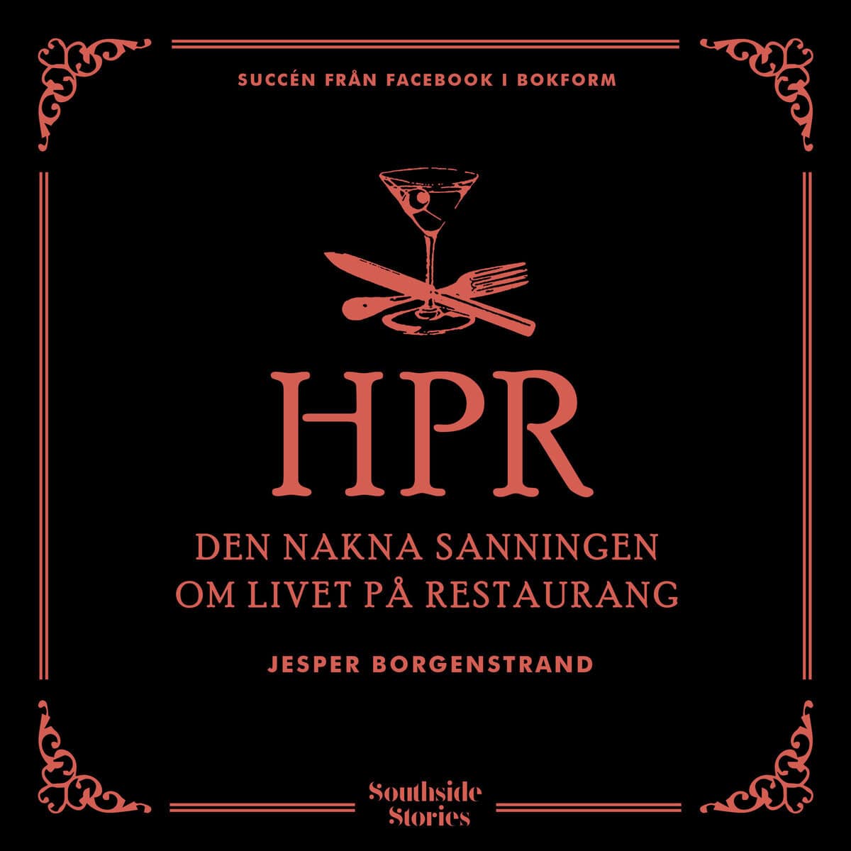 Jesper Borgenstrand : Hänt på restaurang: Den nakna sanningen om livet på restaurang