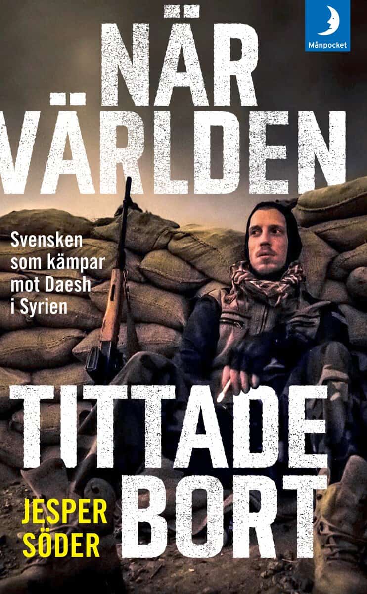 Söder, Jesper; Fredriksson, Johan : När världen tittade bort