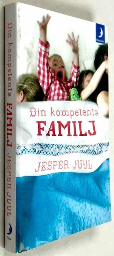 Jesper Juul : Din kompetenta familj