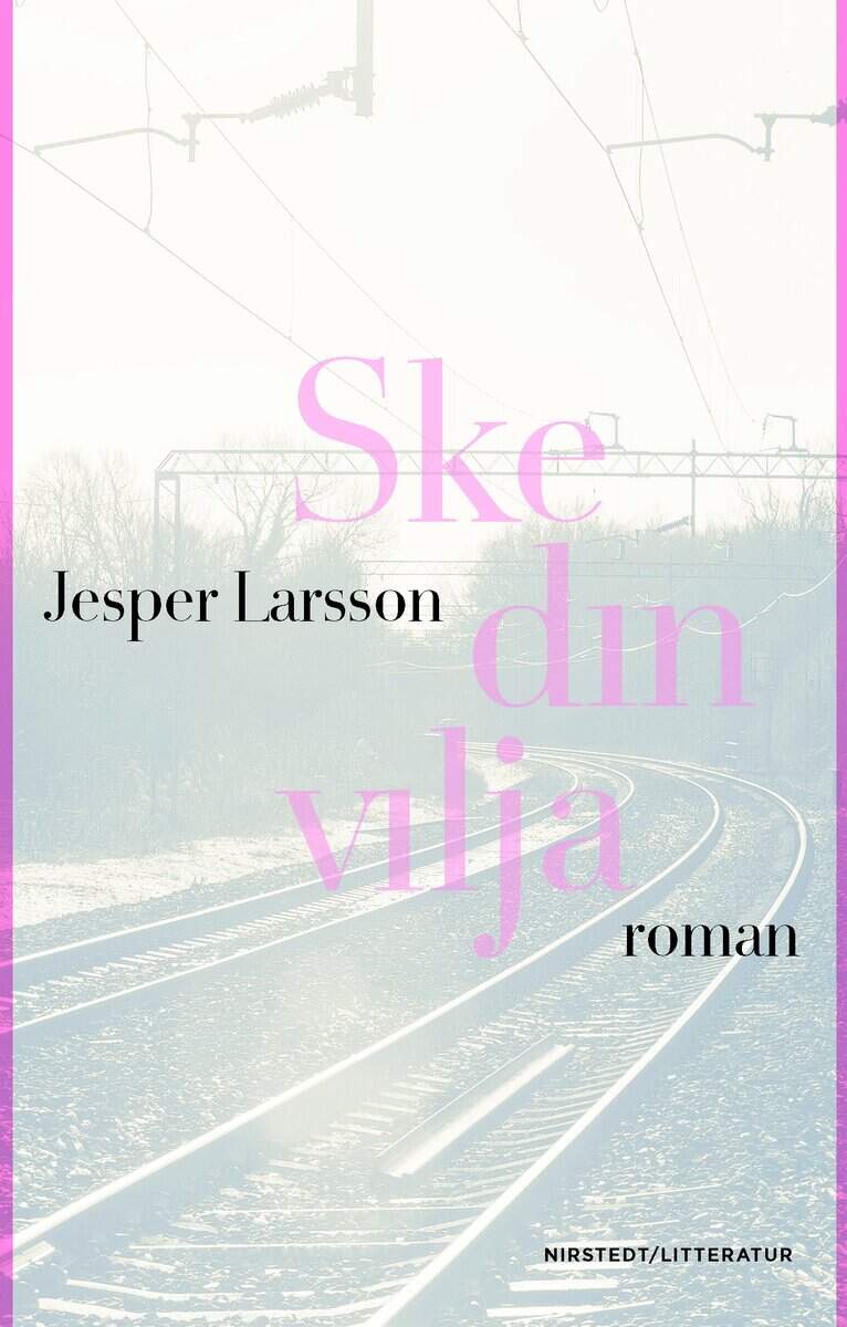 Jesper Larsson : Ske din vilja