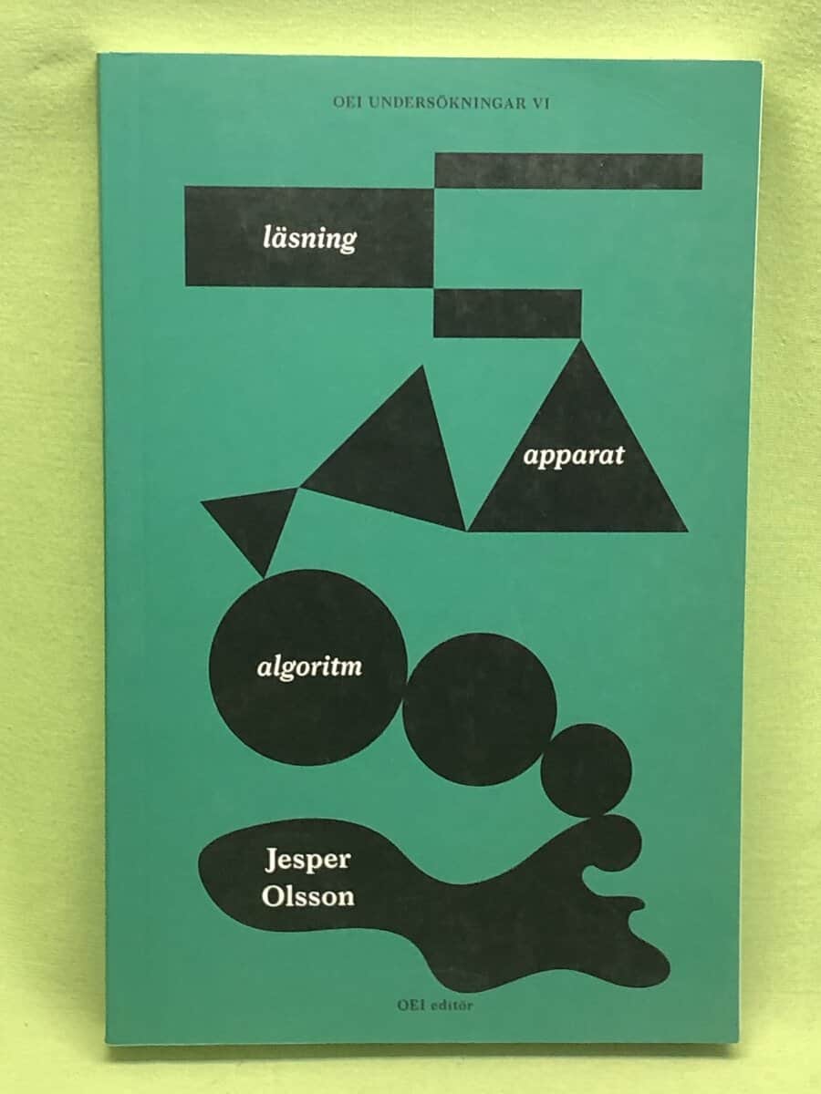 Jesper Olsson : Läsning – apparat – algoritm