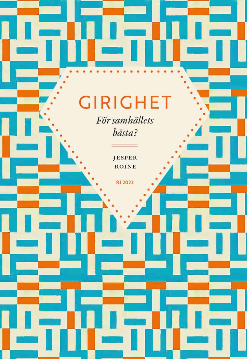 Jesper Roine : Girighet : för samhällets bästa? (RJ 2023: Dödssynderna i vår tid)