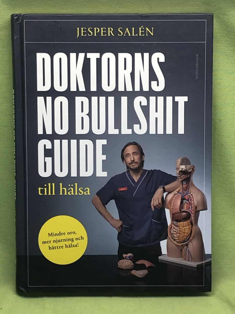 Jesper Salén : Doktorns no bullshit-guide