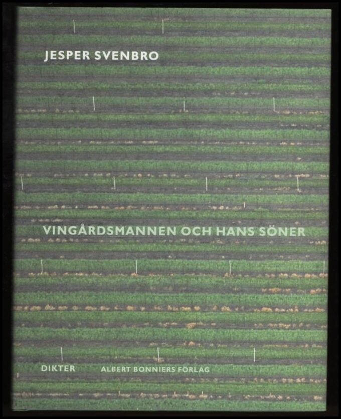 Jesper Svenbro : Vingårdsmannen och hans söner