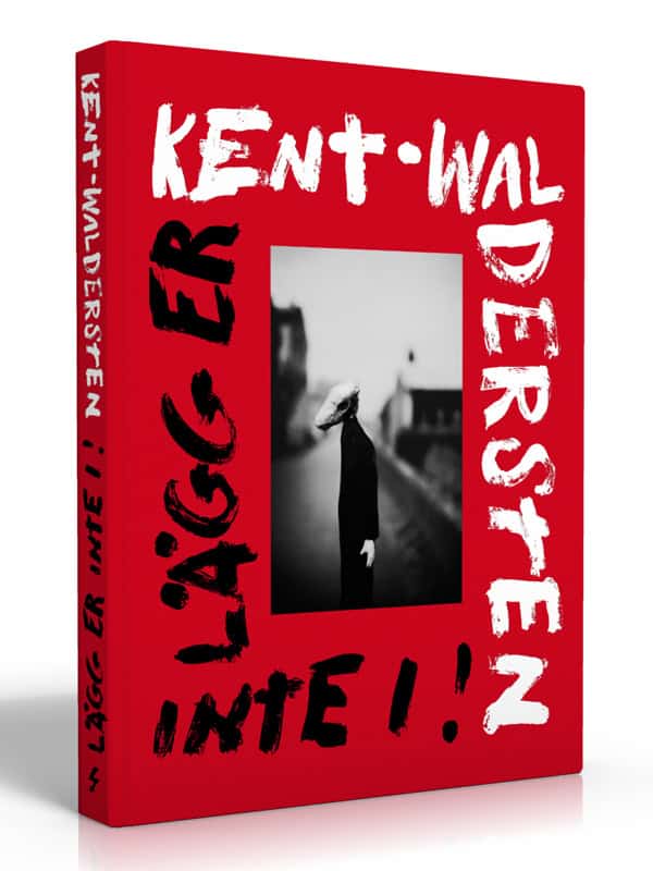 Jesper Waldersten : Kent - Waldersten : lägg er inte i!