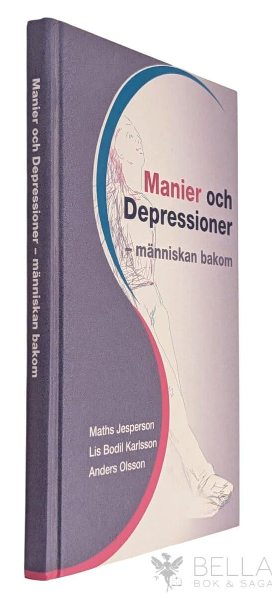 Jesperson, Maths ; Karlsson, Lis Bodil ; Olsson, Anders : Manier och depressioner