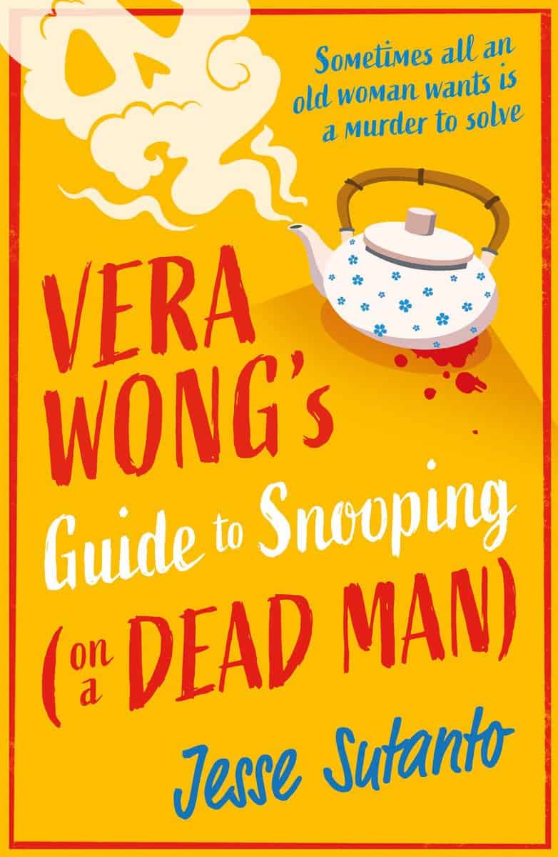 Jesse Sutanto : Vera Wong's Guide To Snooping (On A Dead Man)