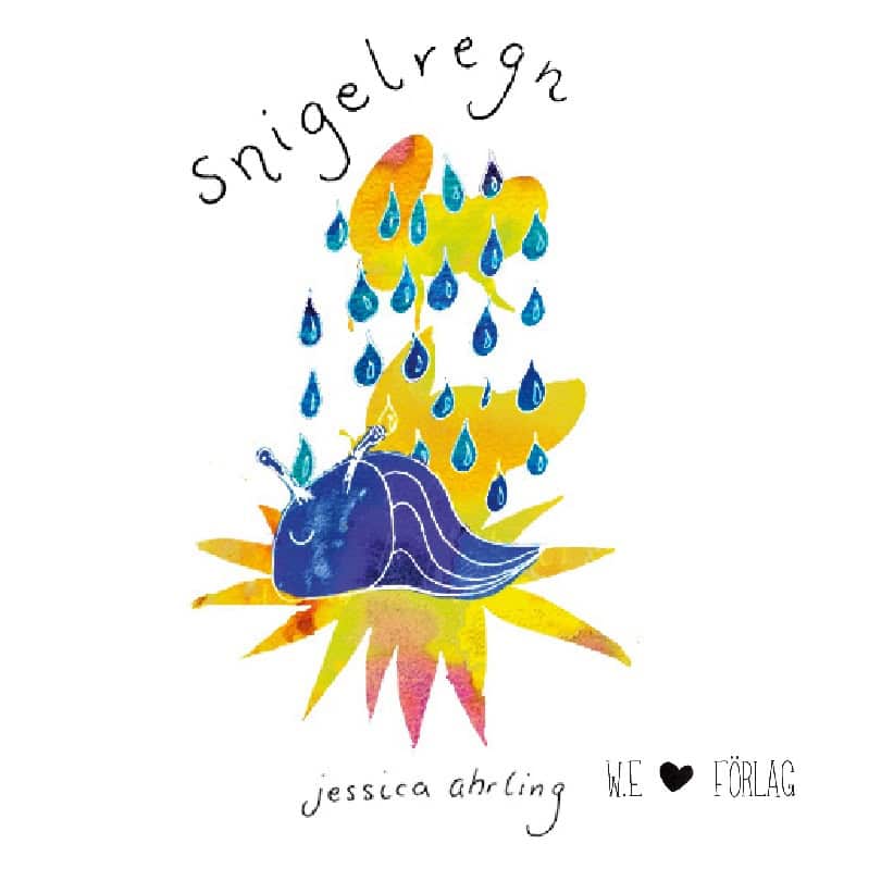 Jessica Ahrling : Snigelregn