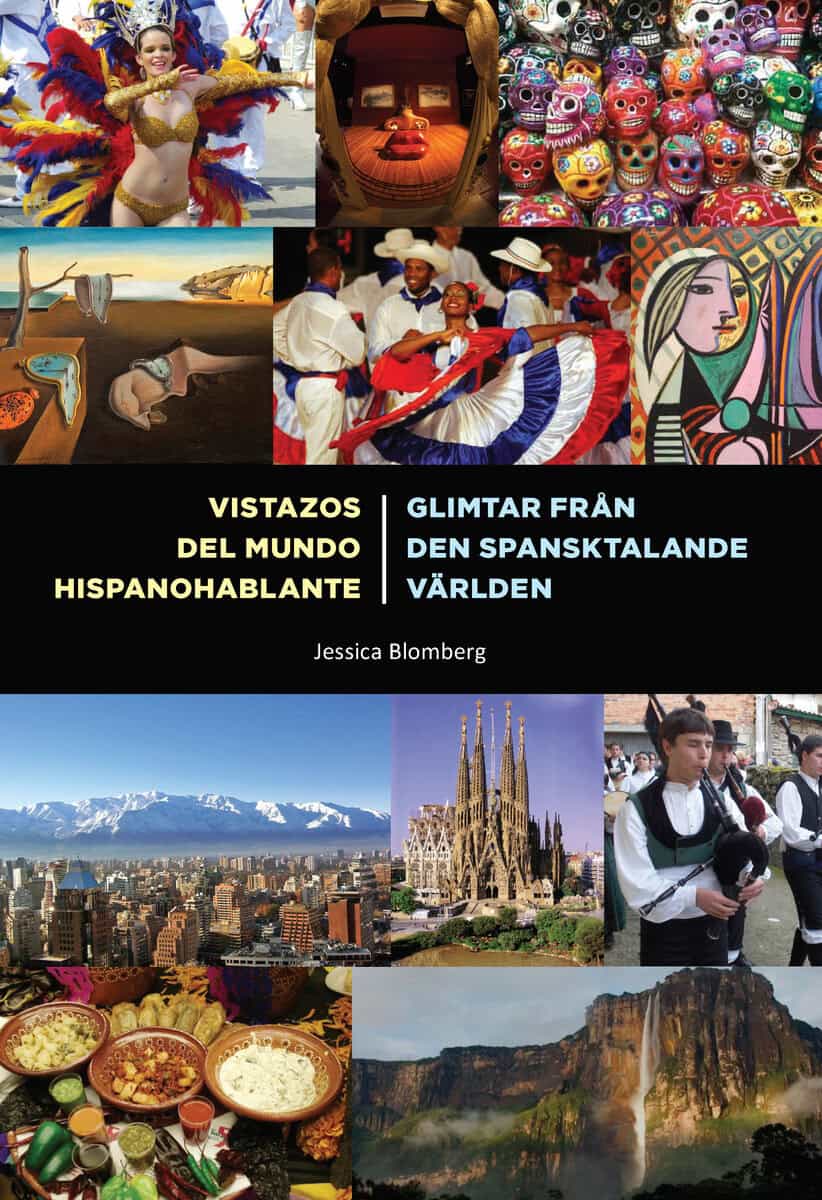 Jessica Blomberg : Vistazos del mundo hispanohablante / Glimtar från den spansktalande världen