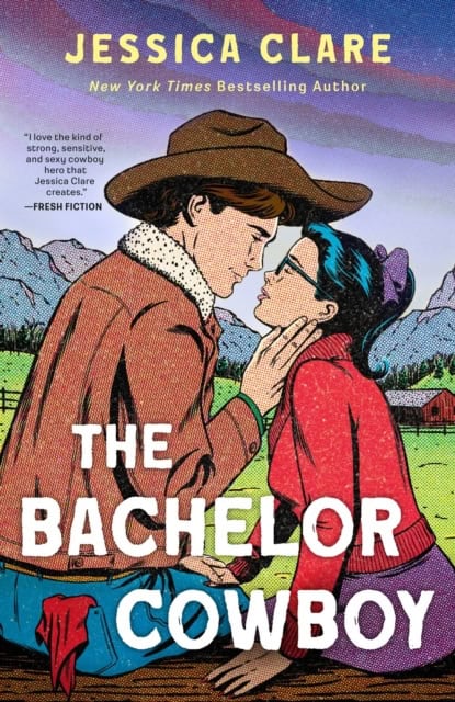 Jessica Clare : The Bachelor Cowboy