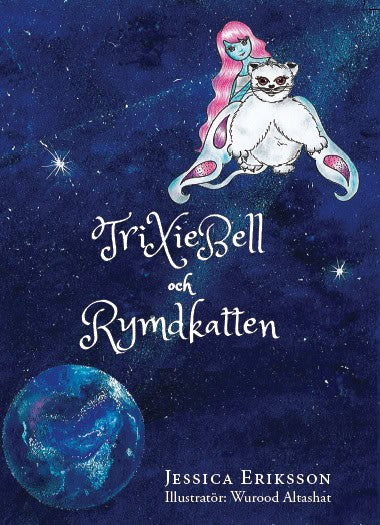 Jessica Eriksson : TriXieBell och Rymdkatten
