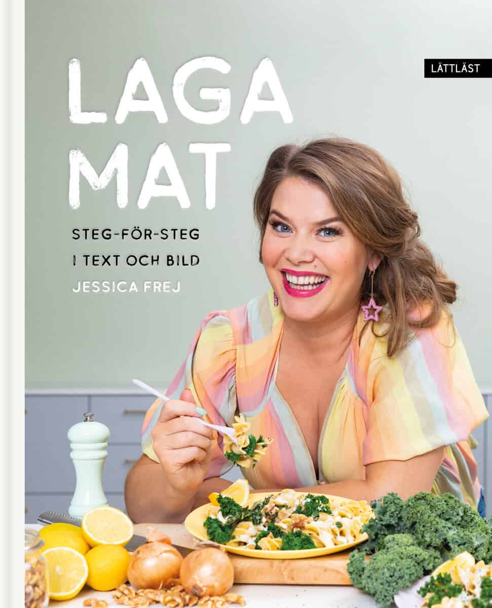 Jessica Frej : Laga mat : steg-för-steg i text och bild