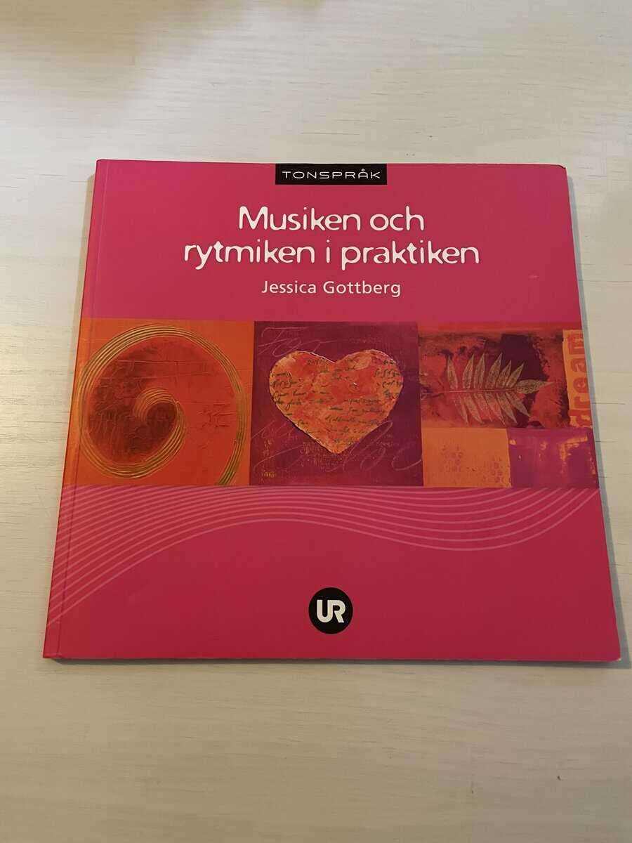 Jessica Gottberg : Musiken och rytmiken i praktiken