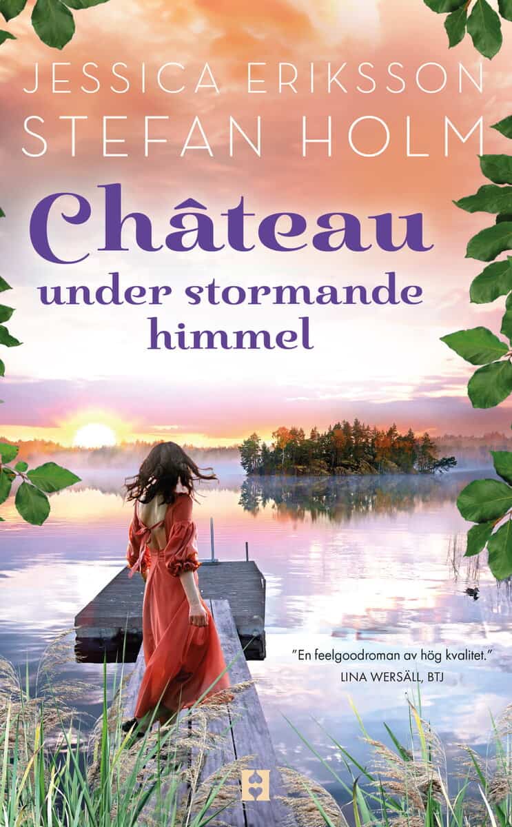 Eriksson, Jessica ; Holm, Stefan : Chateau under stormande himmel