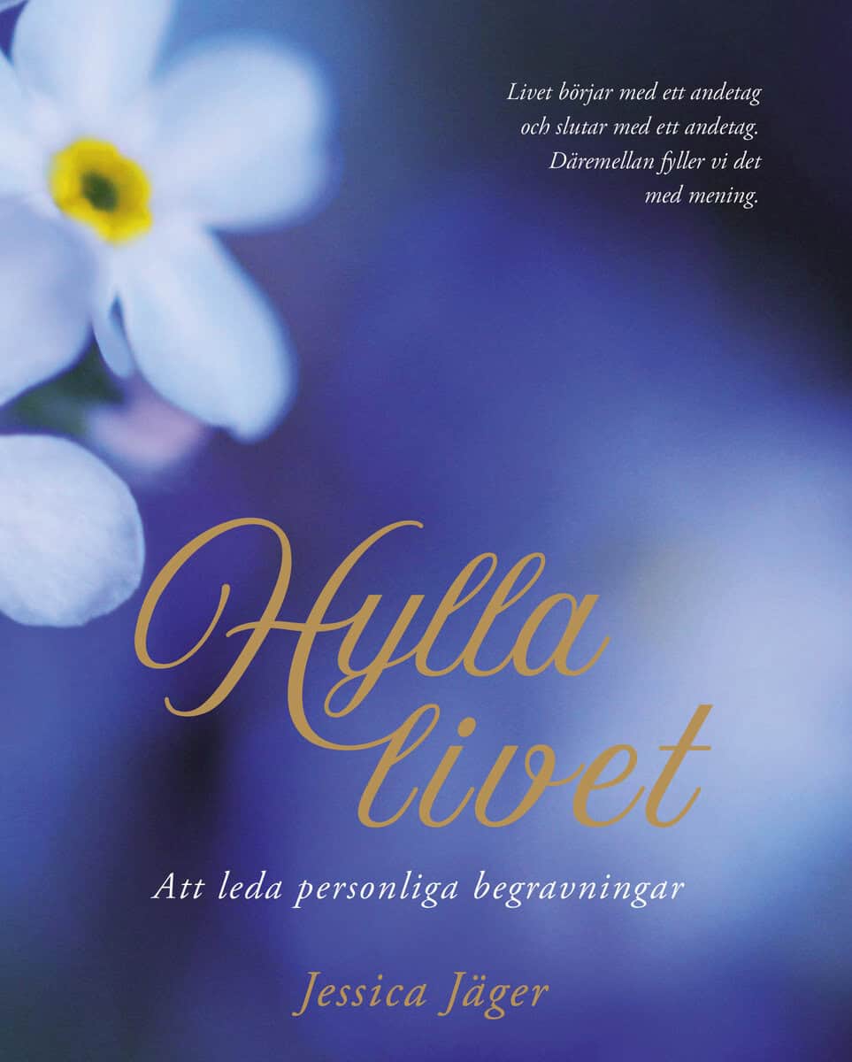 Jessica Jäger : Hylla livet