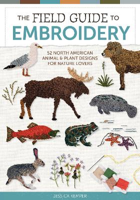 Jessica Kemper : The Field Guide to Embroidery