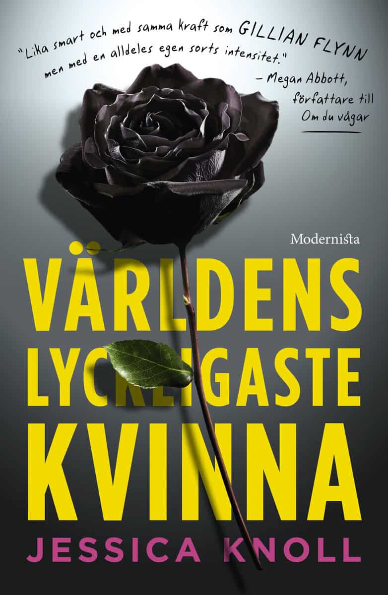 Jessica Knoll : Världens lyckligaste kvinna