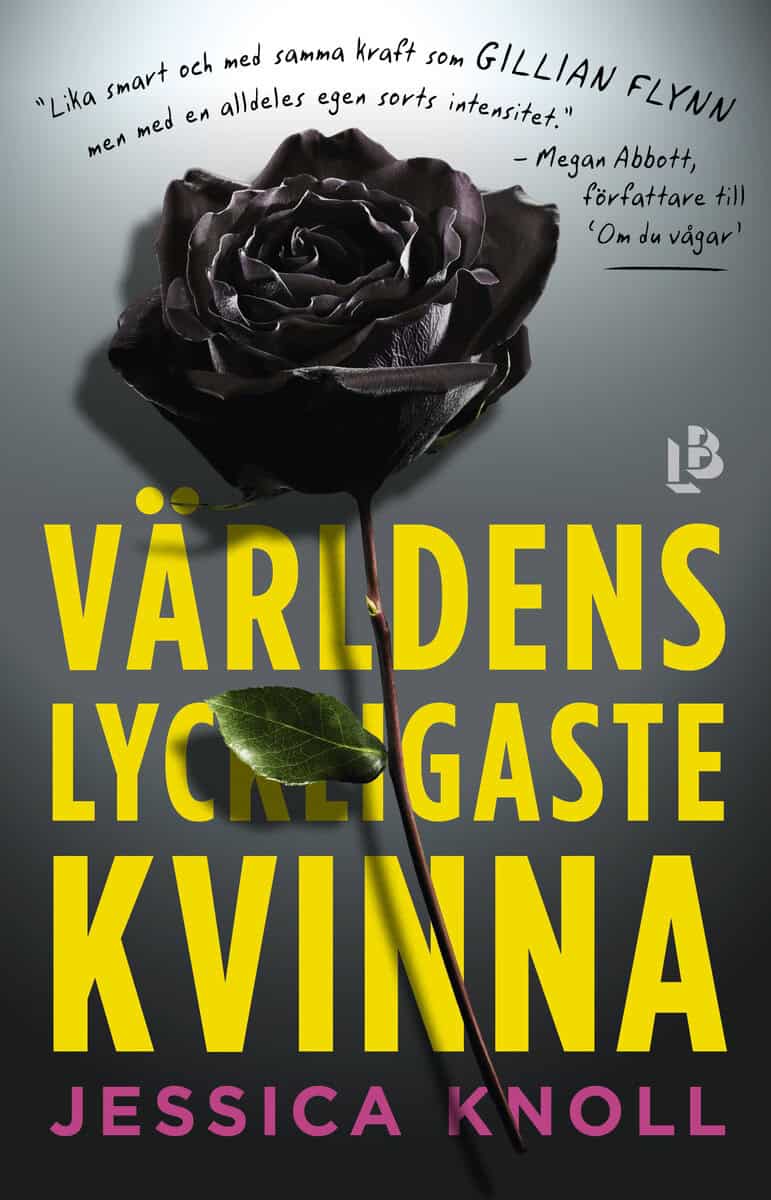 Jessica Knoll : Världens lyckligaste kvinna