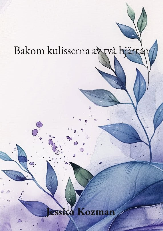 Jessica Kozman : Bakom kulisserna av två hjärtan