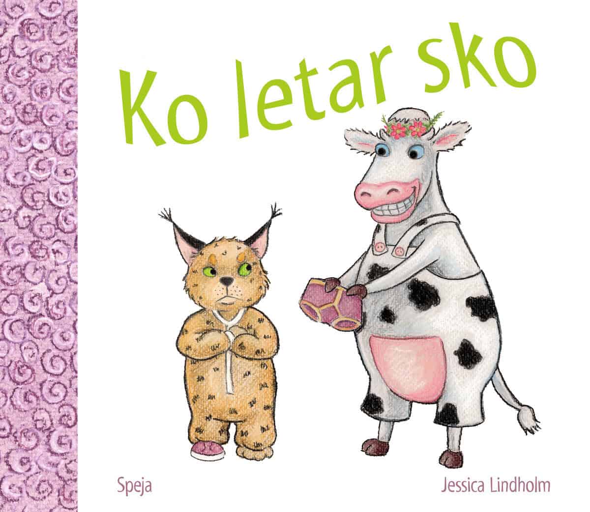 Jessica Lindholm : Ko letar sko