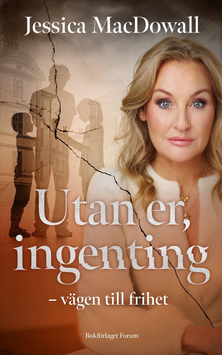 Jessica MacDowall : Utan er, ingenting : vägen till frihet