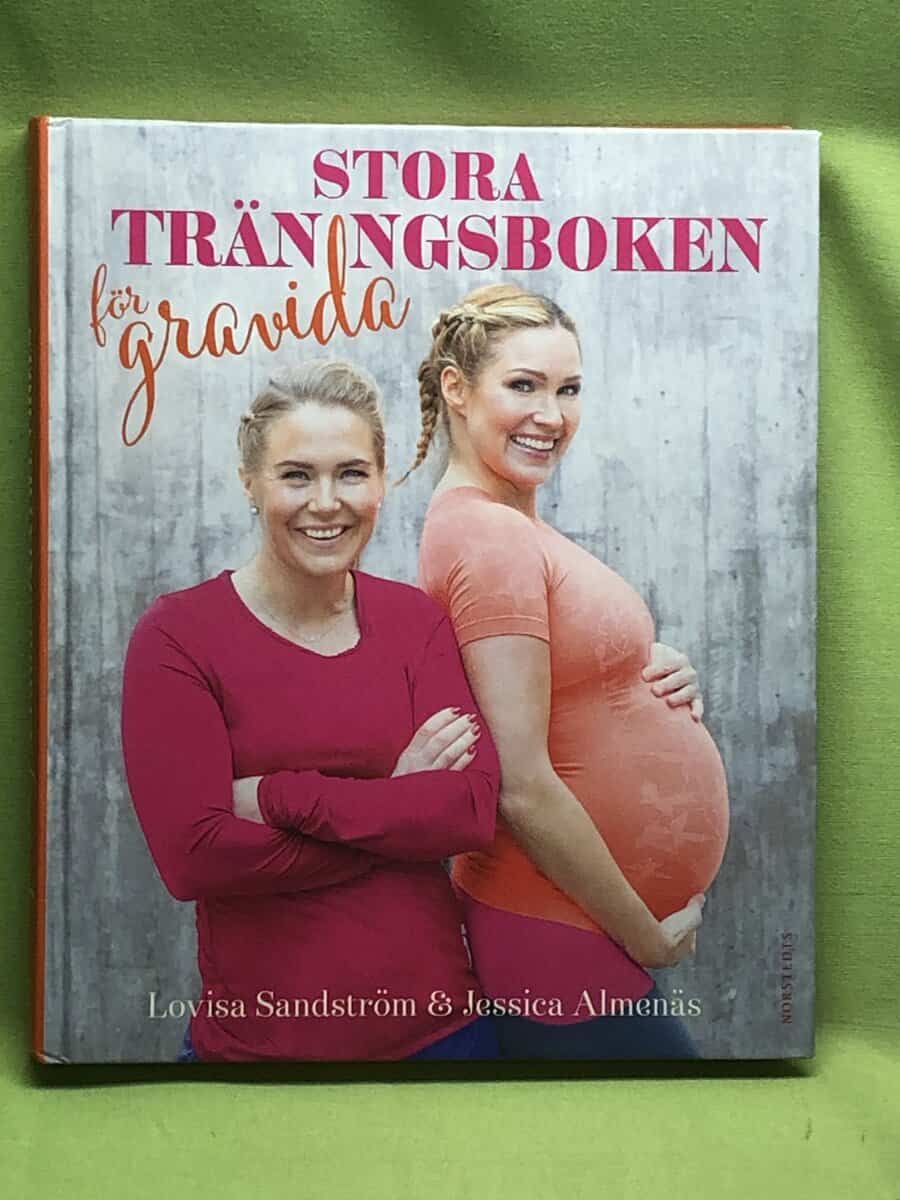 Almenäs, Jessica, Sandström, Lovisa : Stora träningsboken för gravida