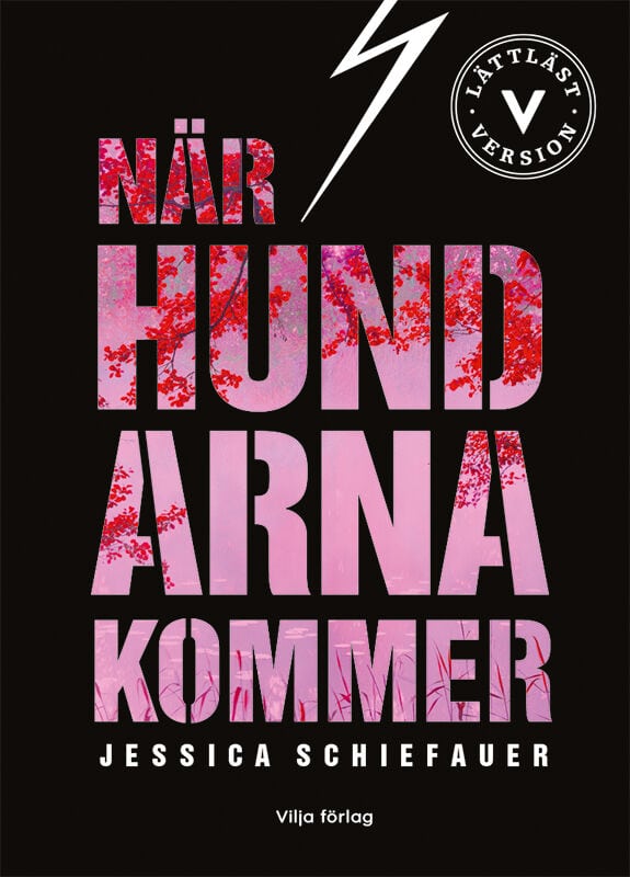 Jessica Schiefauer : När hundarna kommer (lättläst version)