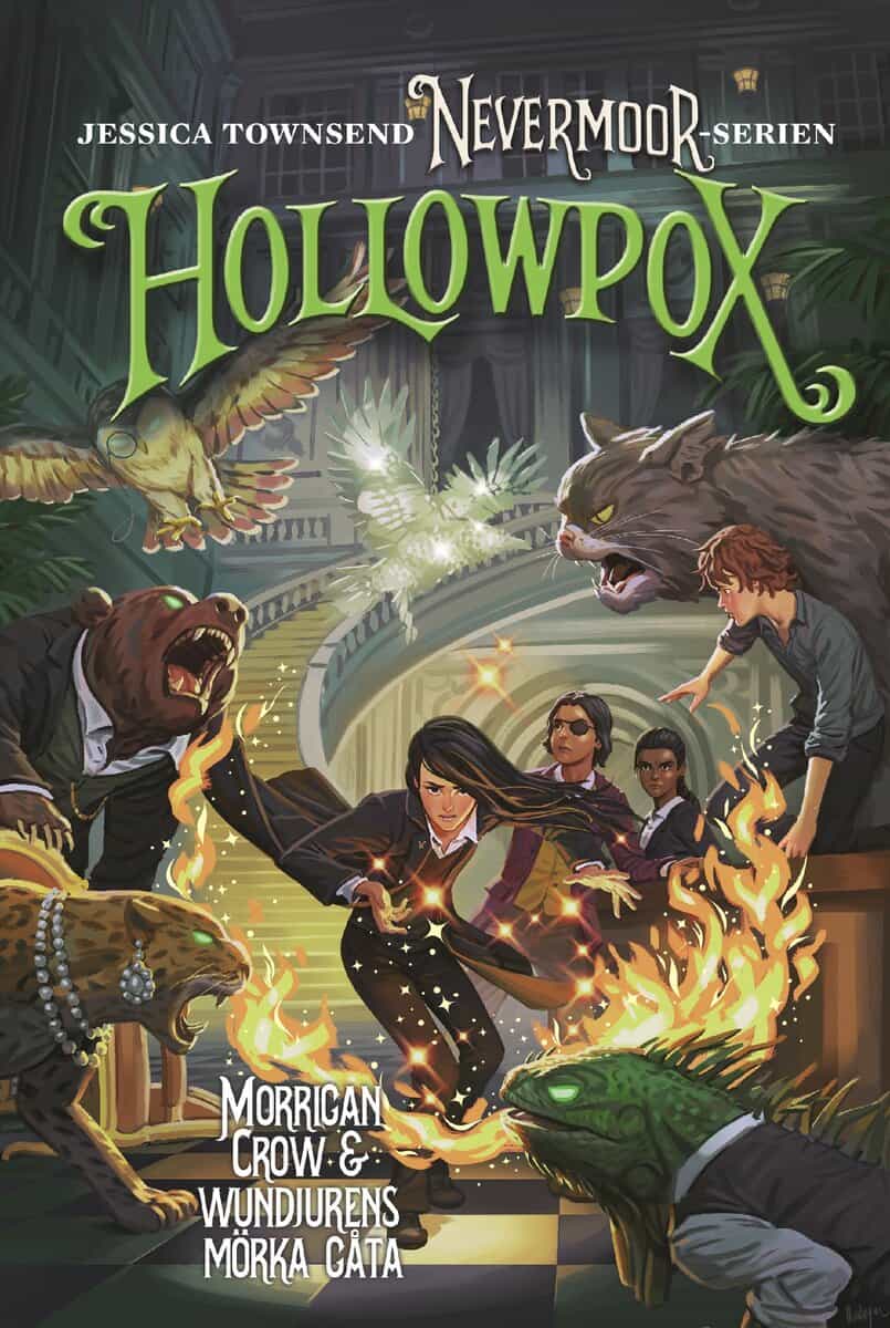 Jessica Townsend : Hollowpox : Morrigan Crow & wundjurens mörka gåta