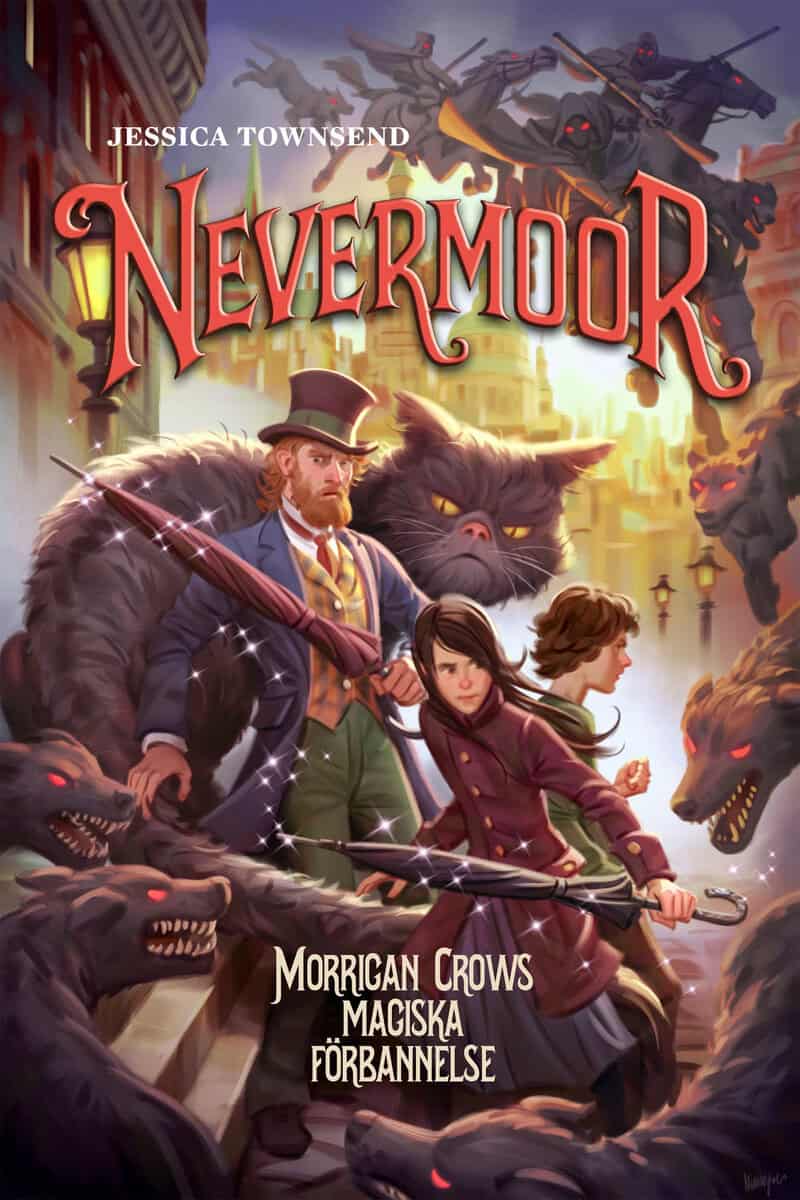 Jessica Townsend : Morrigan Crows magiska förbannelse