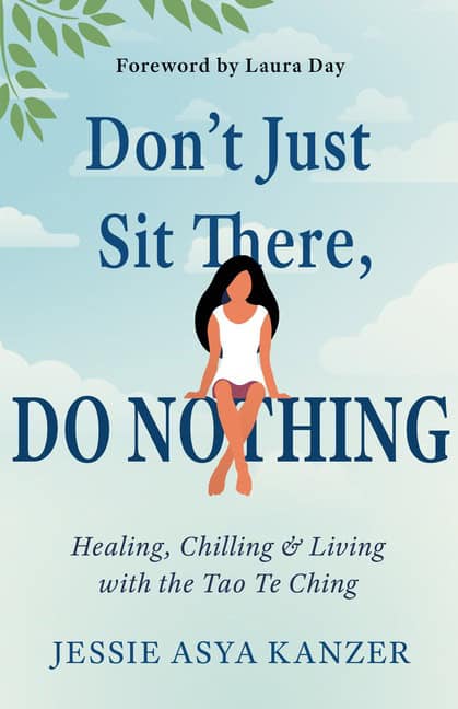 Jessie Asya Kanzer : Don'T Just Sit There, Do Nothing