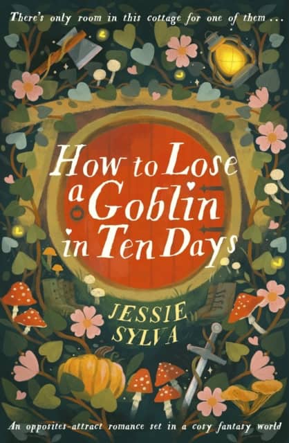 Jessie Sylva : How to Lose a Goblin in Ten Days