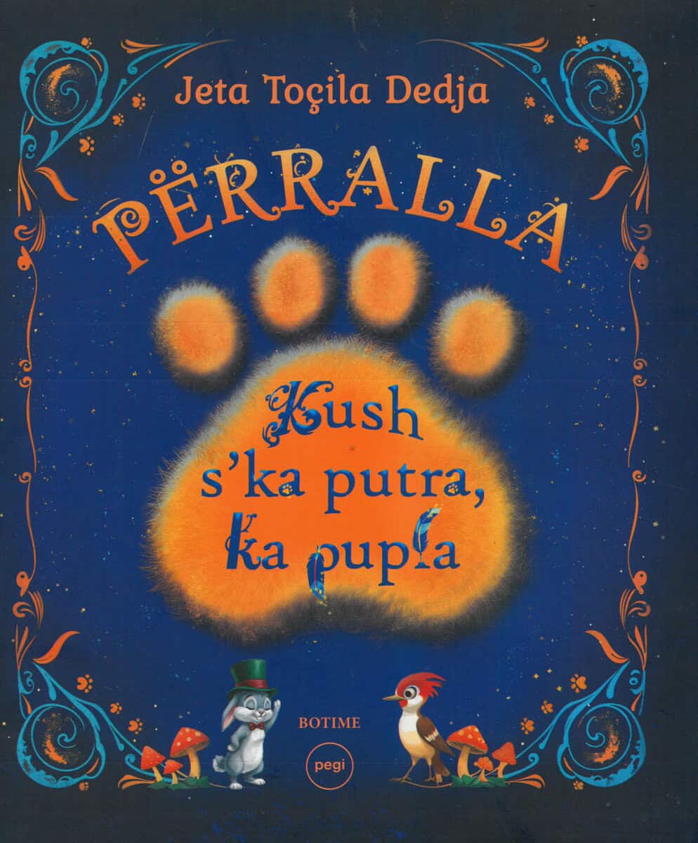 Jeta Toçila Dedja : Kush s'ka putra, ka pupla
