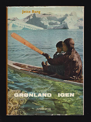 Jette Bang : Grønland igen