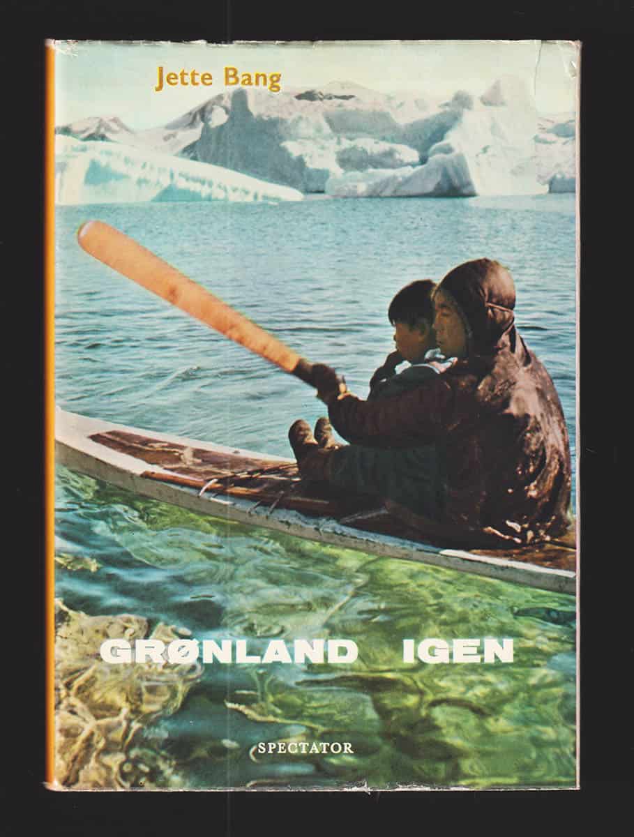 Jette Bang : Grønland igen