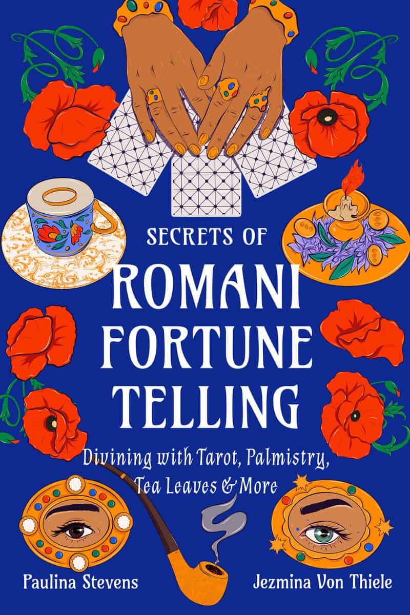 Von Thiele, Jezmina ; Stevens, Paulina : Secrets of Romani Fortune-telling