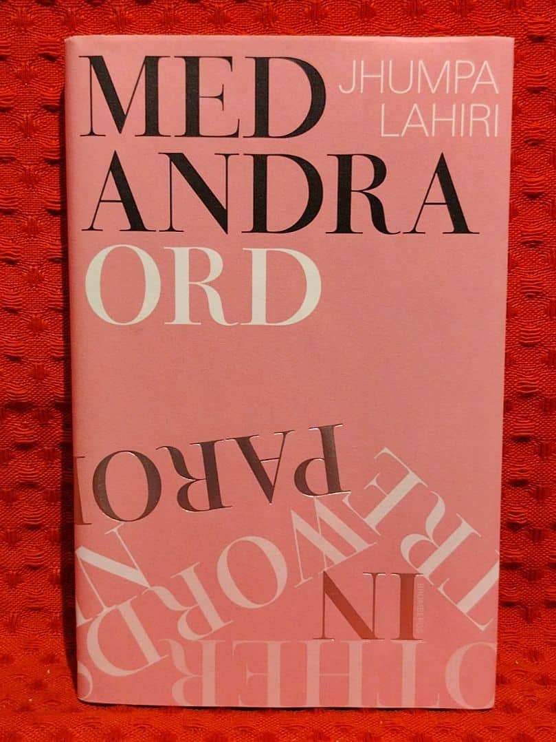 Jhumpa Lahiri : Med andra ord