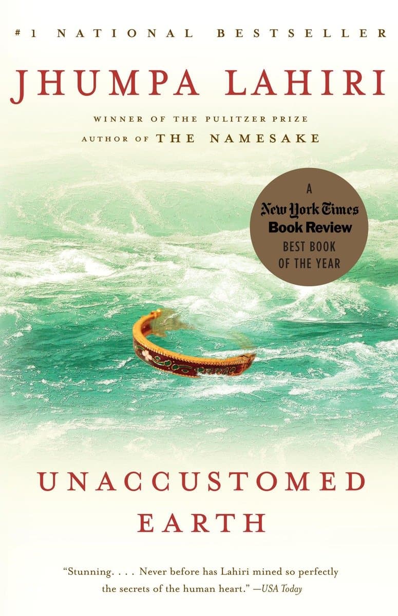 Jhumpa Lahiri : Unaccustomed Earth