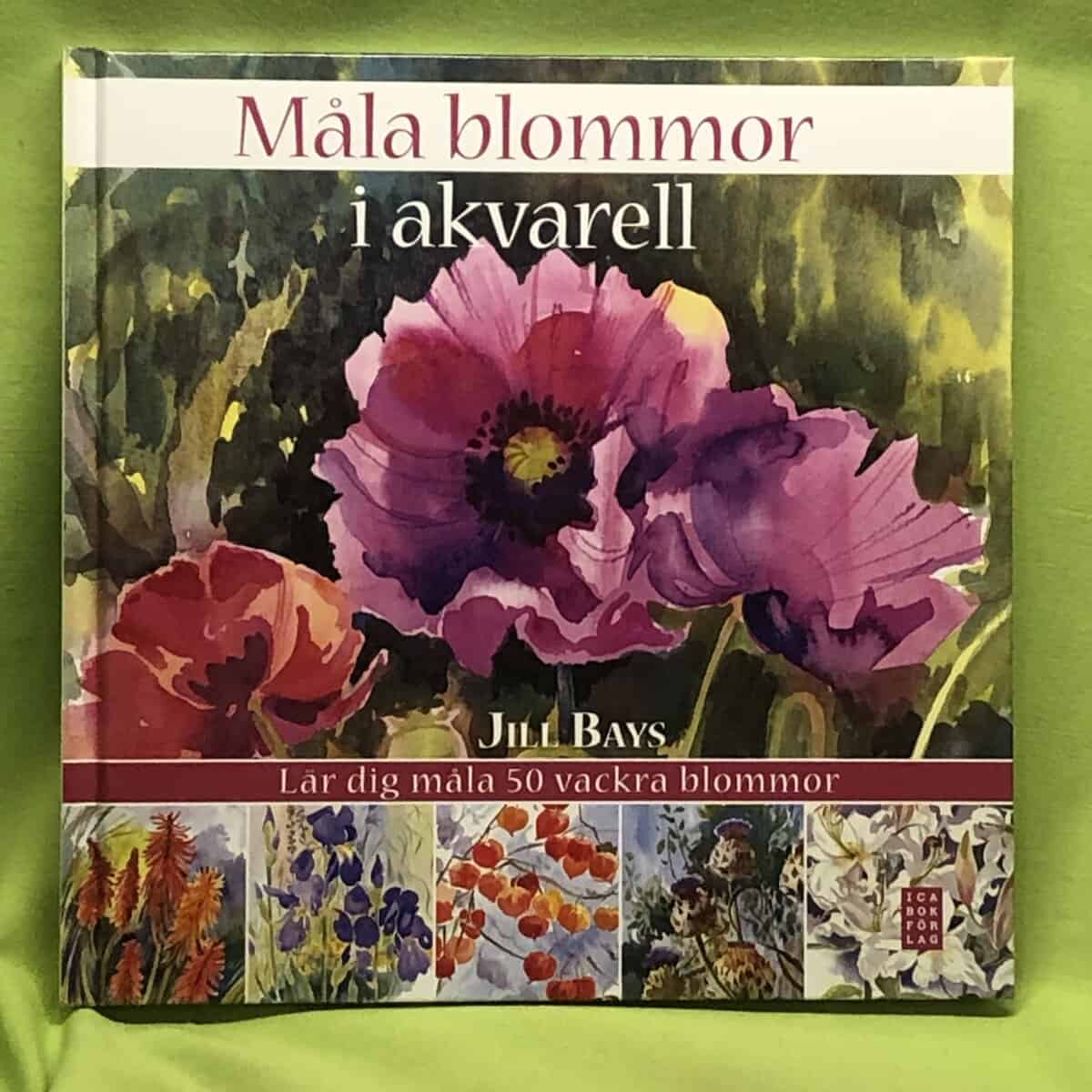 Jill Bays : Måla blommor i akvarell