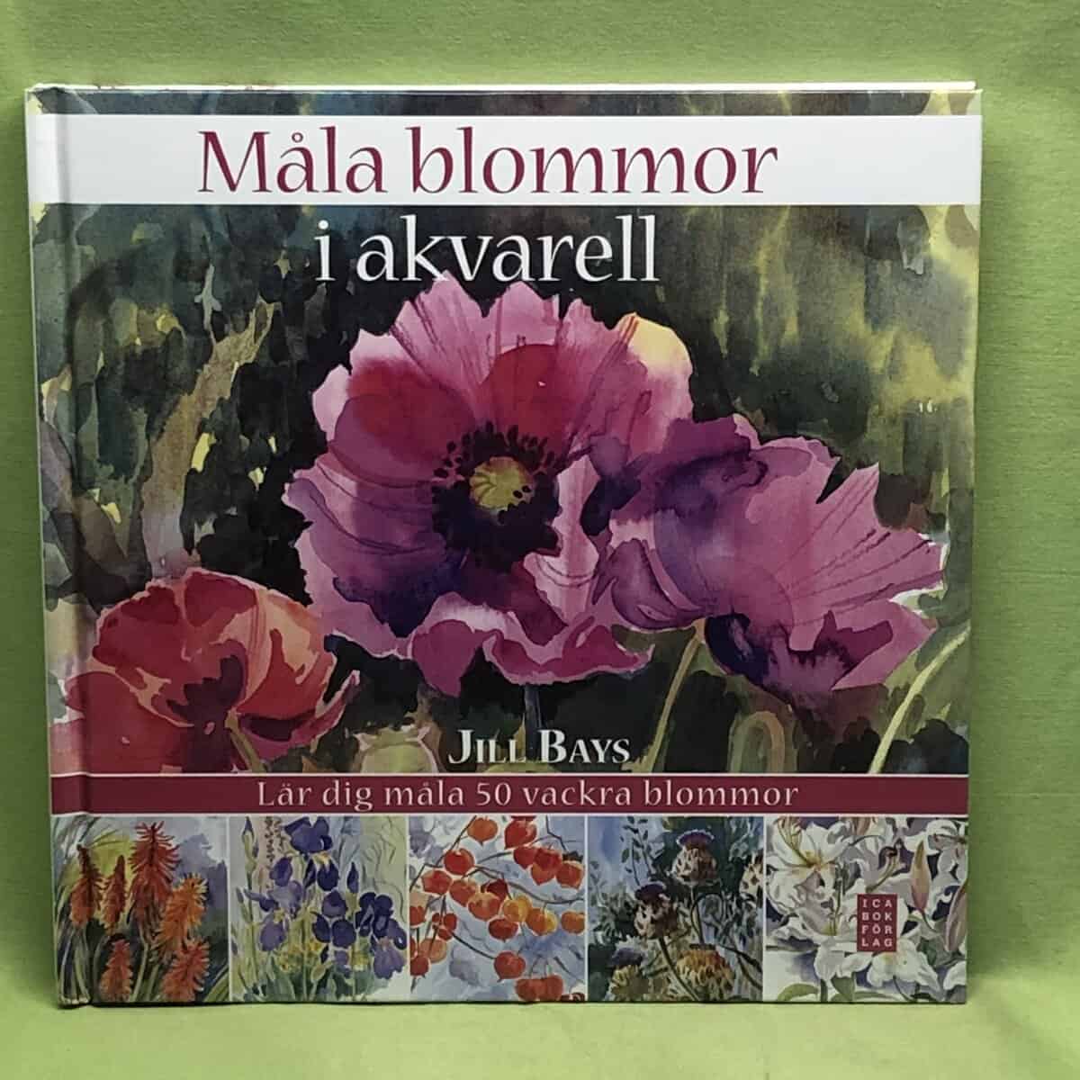 Jill Bays : Måla blommor i akvarell