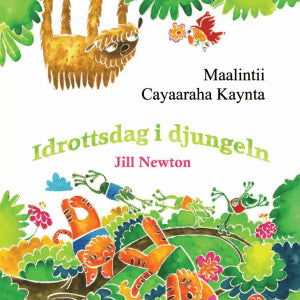 Jill Newton : Idrottsdag i djungeln / Maalintii cayaaraha kaynta