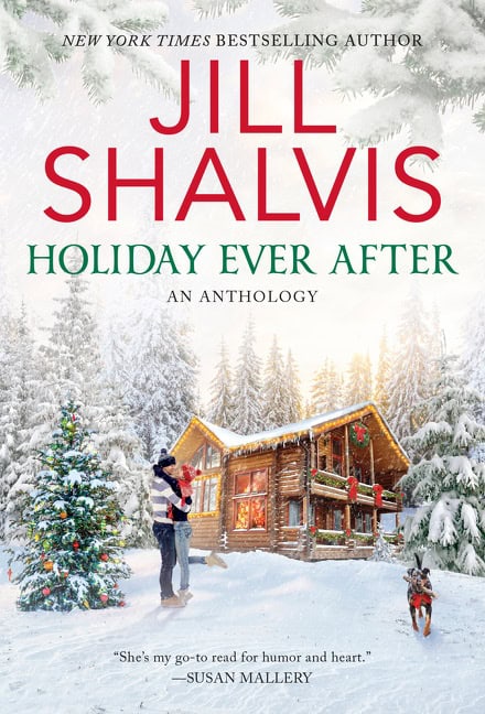 Jill Shalvis : Holiday Ever After