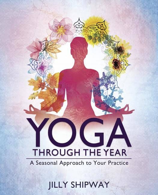 Jilly Shipway : Yoga Through the Year