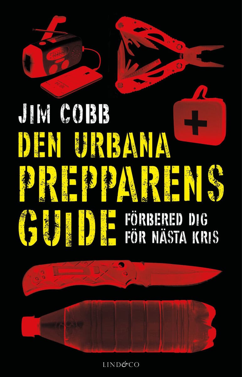 Jim Cobb : Den urbana prepparens guide : förbered dig för nästa kris