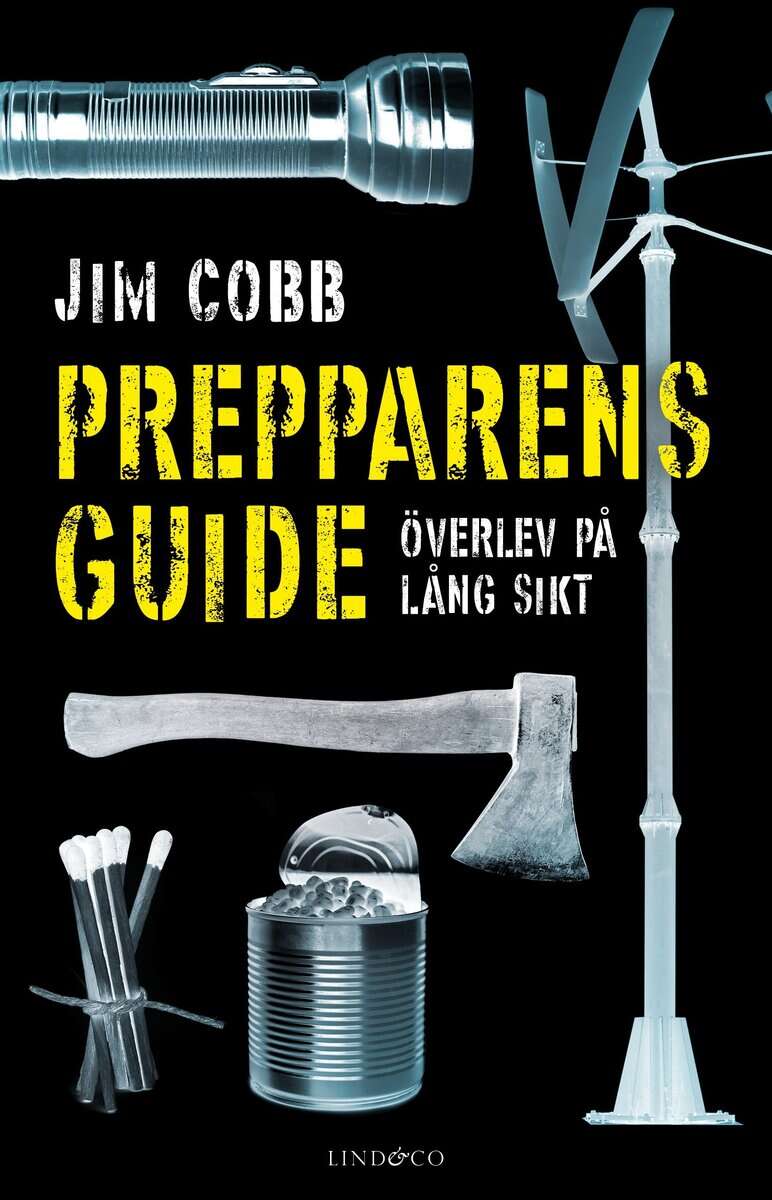 Jim Cobb : Prepparens guide : överlev på lång sikt